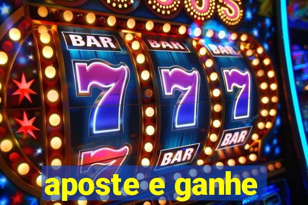aposte e ganhe